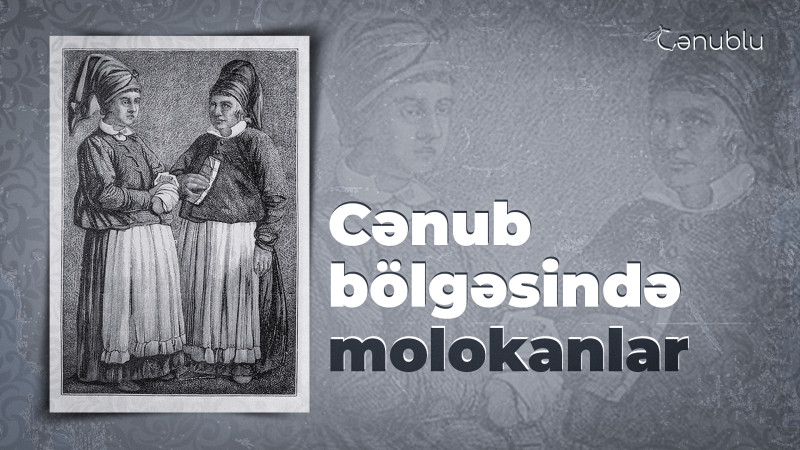 Cənub bölgəsində molokanlar