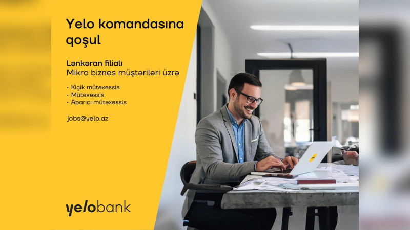 Lənkəran: Mikro biznes müştəriləri üzrə aktiv vakansiyalar