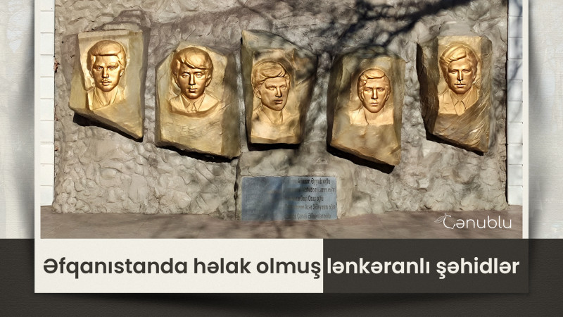 Əfqanıstanda həlak olmuş lənkəranlı şəhidlər