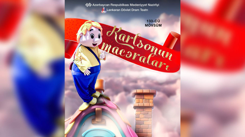 Lənkəranda Karlsonun macəraları tamaşası nümayiş edilib