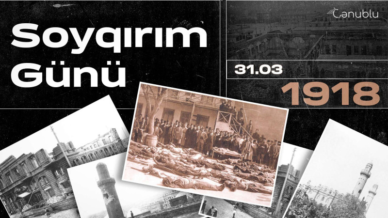 Dəhşətli mart soyqırımdan 106 il ötür