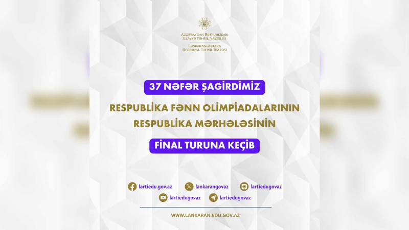 37 şagirdimiz RFO-nun final turuna keçib