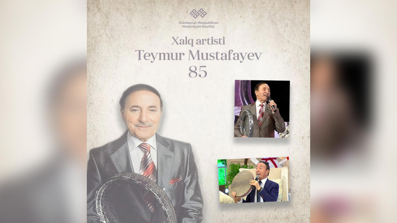Bu gün Xalq artisti Teymur Mustafayevin 85 illik yubileyidir