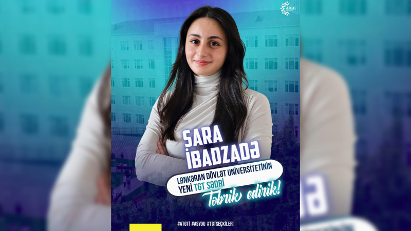 Lənkəran Dövlət Universitetinin Tələbə Gənclər Təşkilatının sədri seçilib