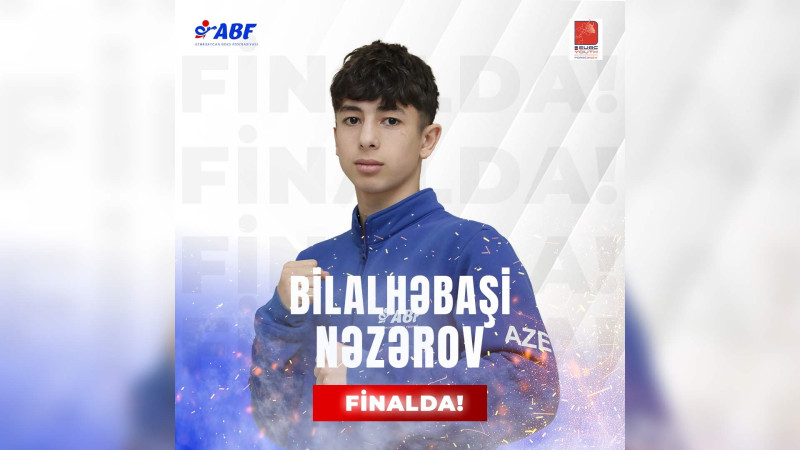 Bilalhəbaşi Nəzərov Avropa birinciliyində finala vəsiqə qazanıb