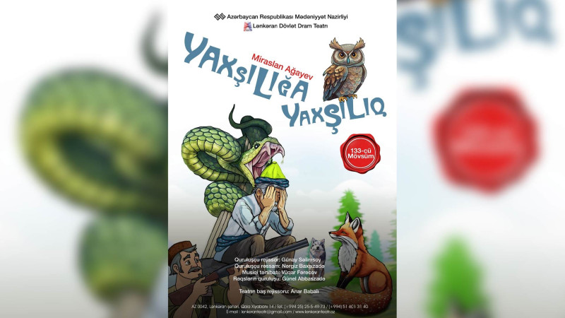 Lənkəranda Yaxşılığa yaxşılıq tamaşası nümayiş olunacaq