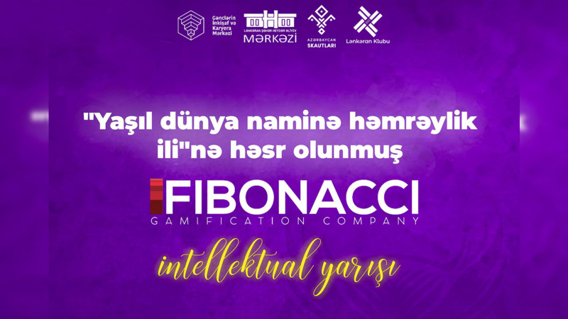 Lənkəranda Fibonacci intellektual oyunu keçiriləcək