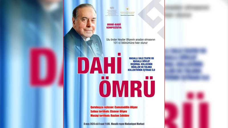 Masallıda Dahi Ömrü adlı ədəbi-bədii kompozisiya nümayiş olunacaq