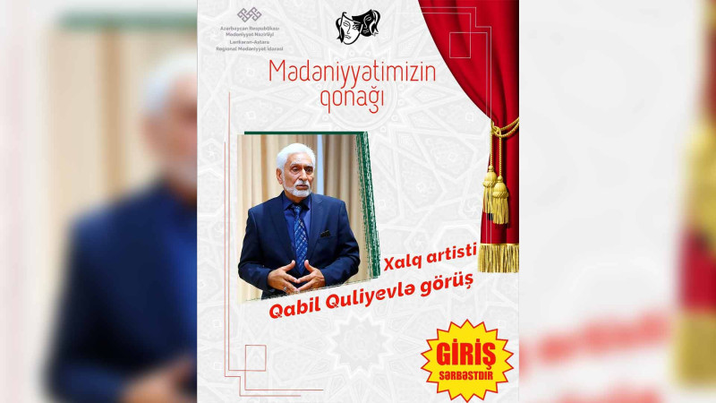 Masallıda Xalq artisti Qabil Quliyevlə görüş baş tutacaq