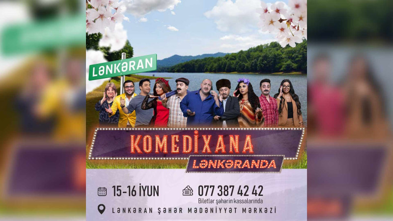 “Komedixana” Lənkərana gəlir