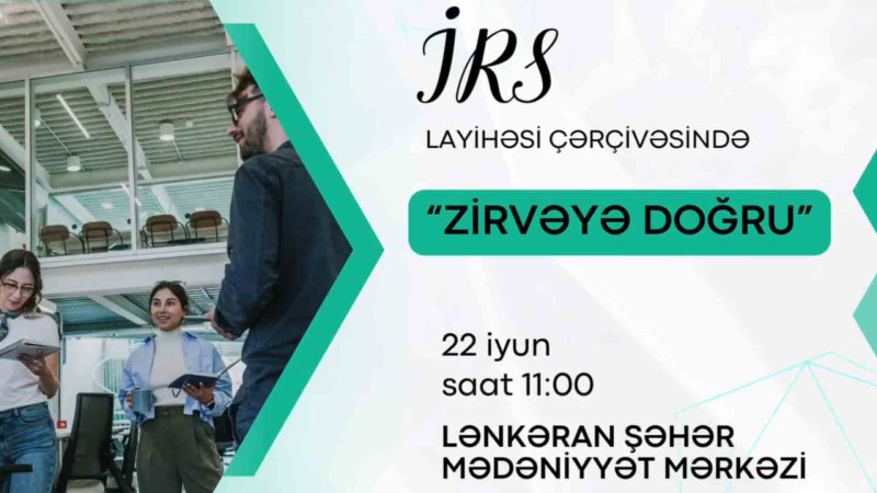Lənkəranda gənclərlə “Zirvəyə doğru” adlı görüş keçiriləcək