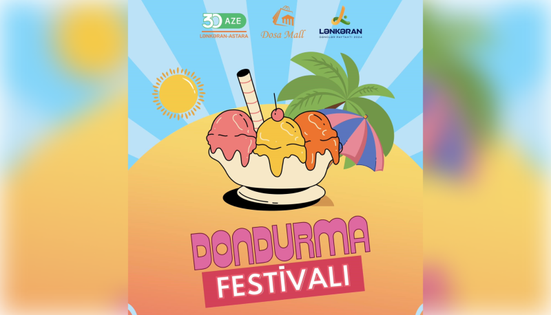 Gənclərin nəzərinə: Lənkəranda Dondurma Festivalı keçiriləcək