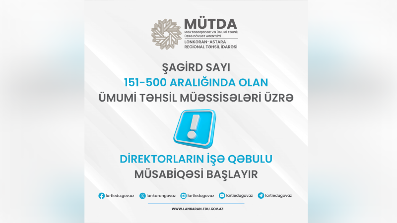 Təhsil müəssisələrinə direktor vəzifəsinə işə qəbulla bağlı sənədlərin qəbuluna start verilib
