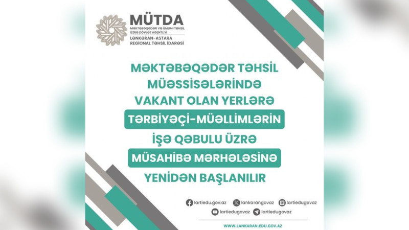 Lənkəranda Tərbiyəçi-Müəllim Vəzifələri Üçün Müsahibə Qeydiyyatı Başlayır