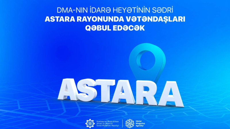 Məşğulluq Agentliyinin İdarə Heyətinin sədri qəbul keçirəcək