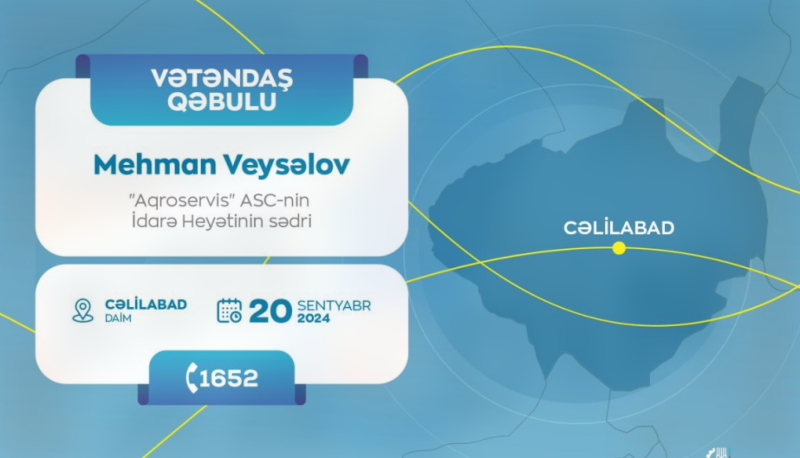 “Aqroservis”in sədri Cəlilabadda vətəndaşların müraciətlərini dinləyəcək
