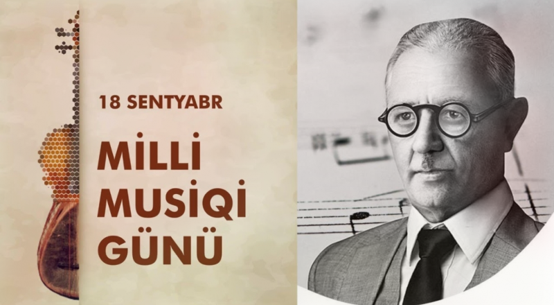 Bu gün Azərbaycanda Milli Musiqi Günü qeyd olunur