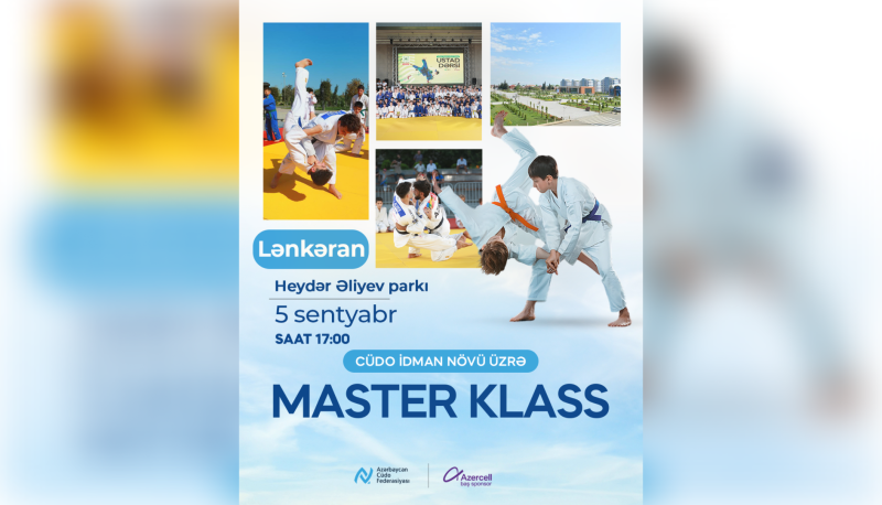 Cüdoçuların nəzərinə: Lənkəranda ustad dərsi keçiriləcək