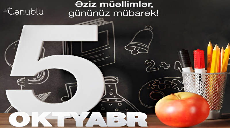 5 oktyabr – Beynəlxalq Müəllimlər Günüdür!