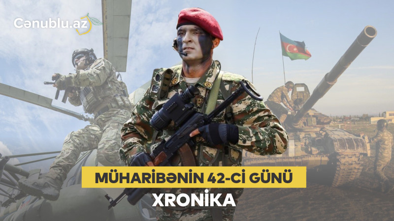 Vətən müharibəsinin xronikası: 7 noyabr