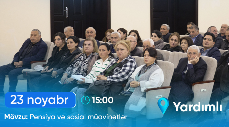 Yardımlıda pensiya və sosial müavinətlərlə bağlı TƏDBİR