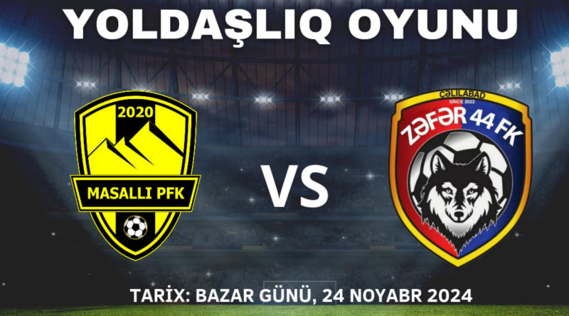 “Masallı” PFK “Zəfər 44”də qarşı