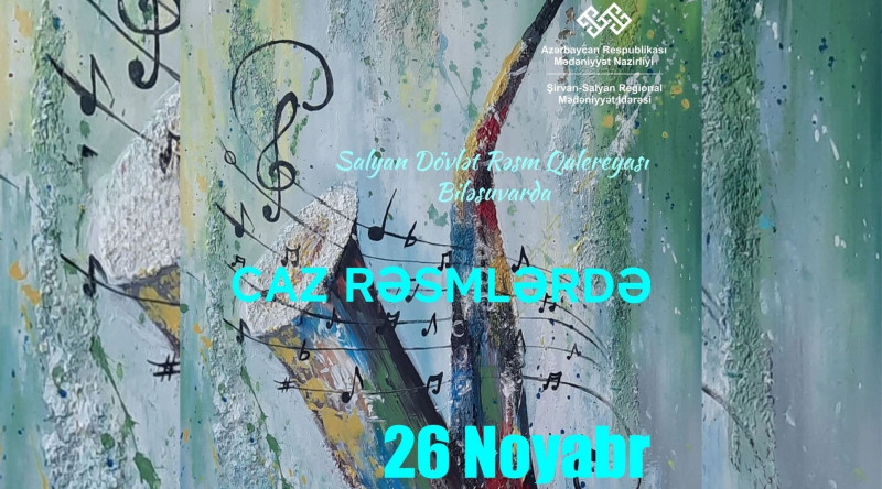 Biləsuvarda Caz rəsmlərdə sərgisi keçiriləcək