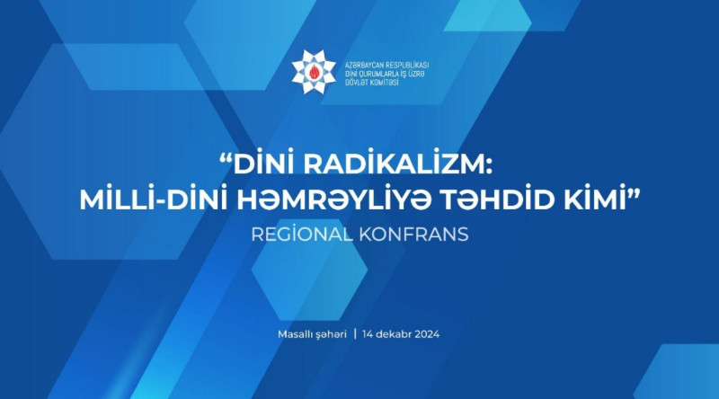 Masallıda dini radikalizm mövzusunda konfrans keçiriləcək