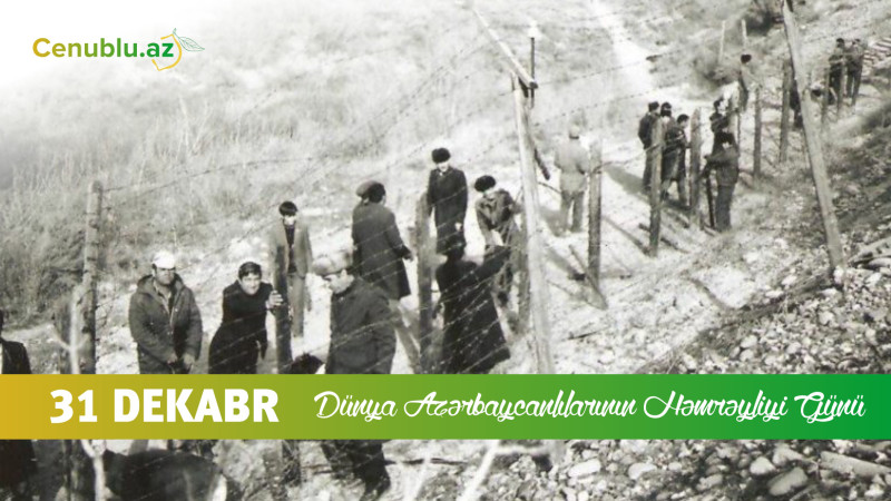 31 dekabr - Dünya Azərbaycanlılarının Həmrəyliyi Günüdür