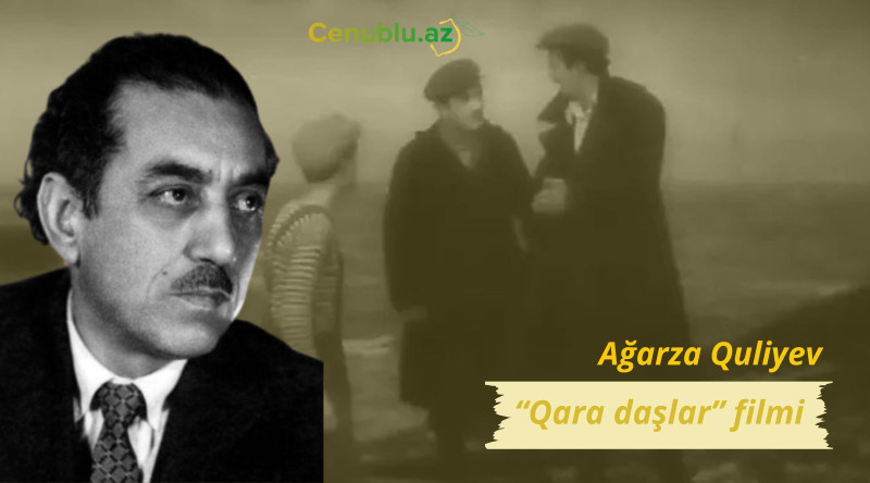 Lənkəranlı rejissor Ağarza Quliyev tərəfindən çəkilən film: “Qara daşlar”