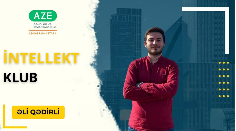 Lənkəranın gənc intellektuallarına müjdə: Klub fəaliyyətə başlayır