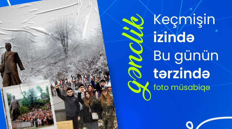 Gənclərin nəzərinə: Fotomüsabiqə keçiriləcək