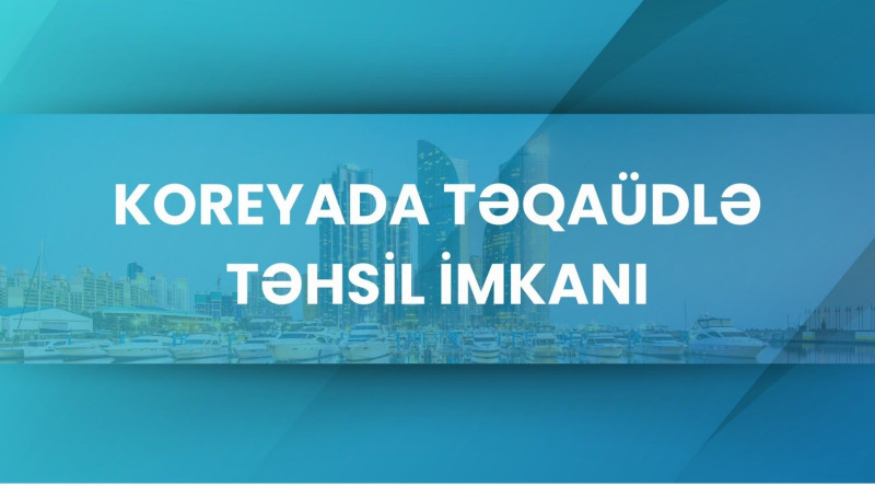 Təqaüd proqramı ilə Koreyada təhsil imkanı
