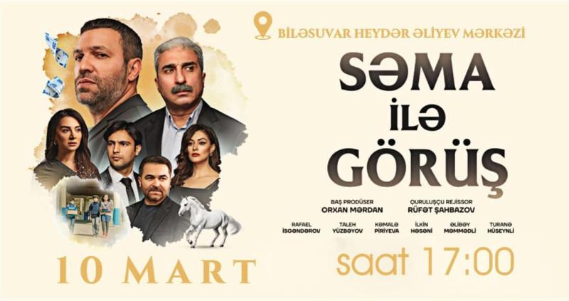 Biləsuvarda Səma ilə görüş nümayiş olunacaq
