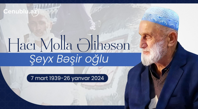 Din xadimi Hacı Mol­la Əli­hə­sən Şeyx Bə­şir oğ­lunun doğum günüdür
