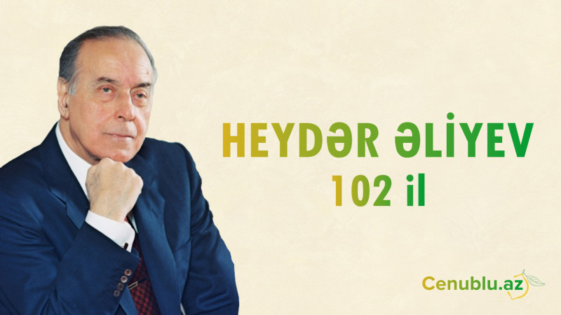 Ulu Öndər Heydər Əliyevin doğum günüdür