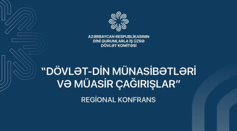 Lənkəranda dövlət-din münasibətlərinə dair regional konfrans keçiriləcək