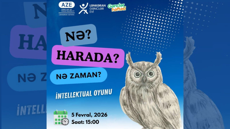Lənkəranda Nə? Harada? Nə zaman? intellektual oyunu keçiriləcək