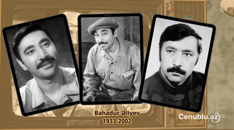 Mərhum aktyor Bahadur Əliyevin doğum gündür