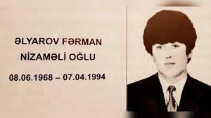 Birinci Qarabağ müharibəsi şəhidi Fərman Əlyarovun anım günüdür