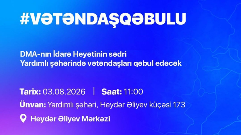 Agentlik sədri Yardımlıda vətəndaş qəbulu keçirəcək