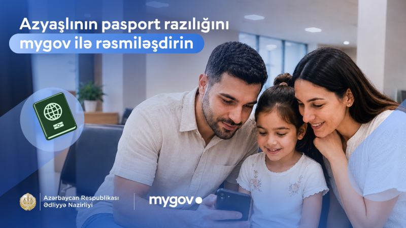 Azyaşlıya pasport verilməsi üçün razılıq ərizəsini artıq mygovdan əldə etmək mümkündür