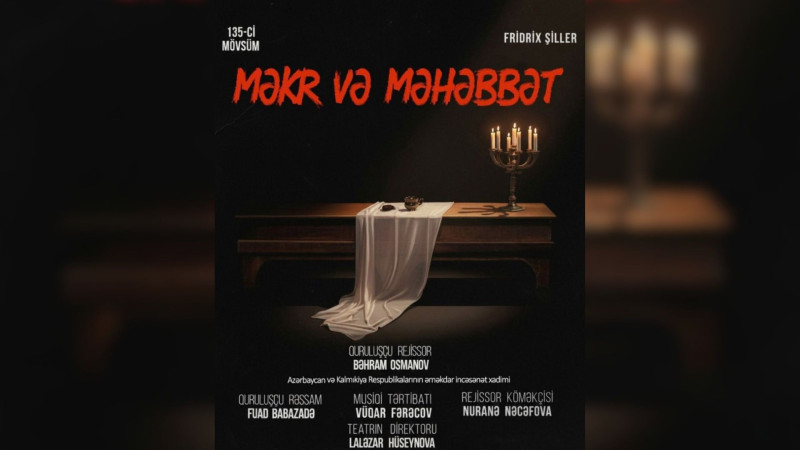 Lənkəranda Məkr və məhəbbət tamaşası təqdim olunacaq