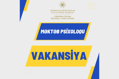 Lənkərən-Astara Regional Təhsil İdarəsi vakansiya elan edib