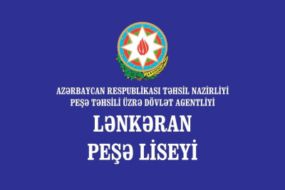Lənkəran Peşə liseyi qəbul elan edib