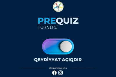 Lənkəran: "PREQUİZ" turnirinə qatılmaq istəyənlərin nəzərinə