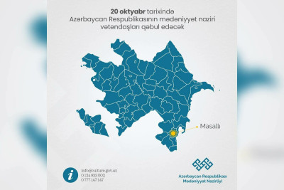 Mədəniyyət naziri Masallıda vətəndaşlarla görüşəcək