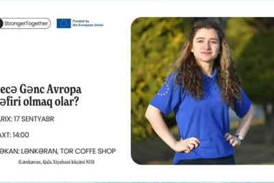 Lənkəran: gənc Avropa səfiri olmaq istəyənlərin nəzərinə