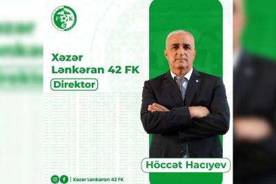 “Xəzər Lənkəran 42” futbol klubuna direktor təyin olunub
