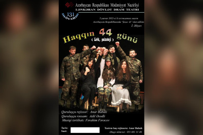 Lənkəran: "Haqqın 44 günü" tamaşası nümayiş olunacaq